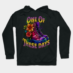 Boots One of These Days 1 Hoodie